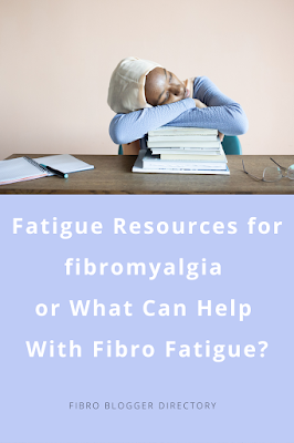 Fatigue resources for fibromyalgia