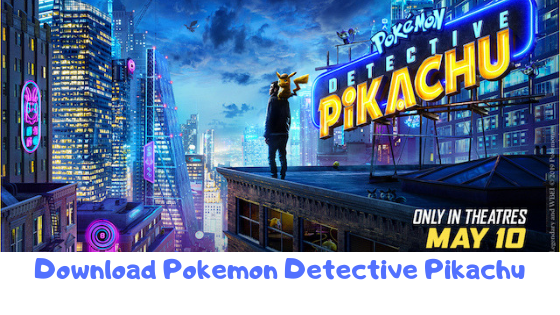 Download Pokemon Detective Pikachu 720p 2019