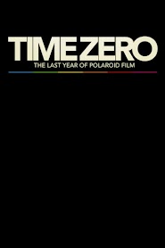 Time Zero: The Last Year of Polaroid Film (2012)