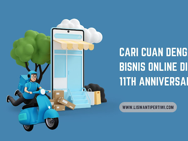 Cari Cuan Dengan Bisnis Online di Blibli 11th Anniversary