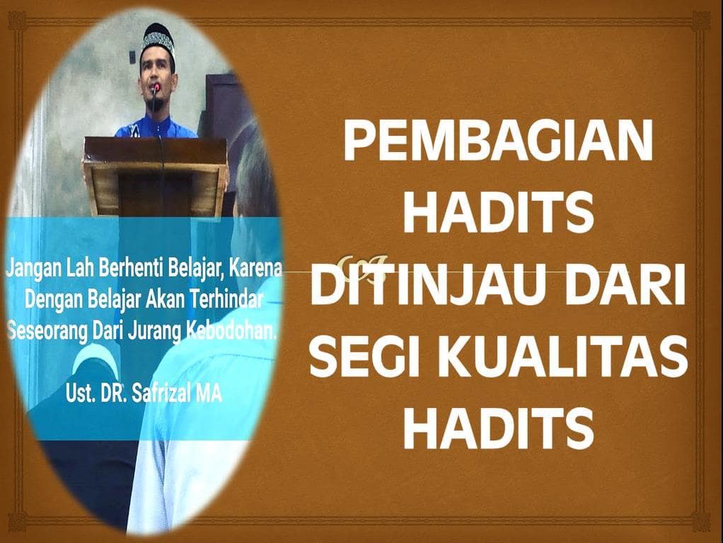 Pembagian Hadits Ditinjau Dari Segi Kualitas Hadits