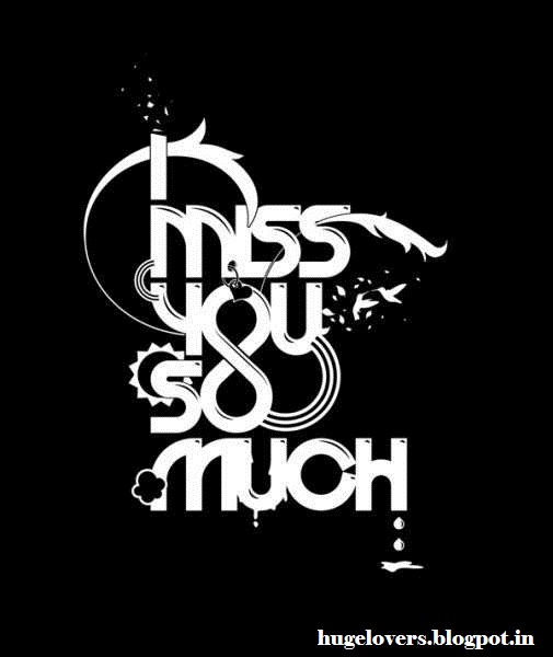 Huge Lovers Quotes: Miss You