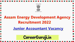 Assam energy development agency recruitment