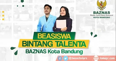 Pendaftaran Beasiswa Bintang Talenta Baznas 2022 Untuk Mahasiswa S1/D4