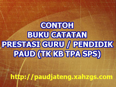 Contoh Buku Catatan Prestasi Tenaga Pendidik / Guru PAUD 