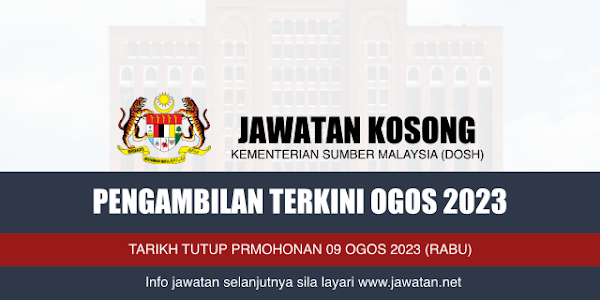 Jawatan Kosong Kementerian Sumber Malaysia (DOSH) 2023