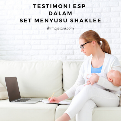 Testimoni ESP Dalam Set Menyusu Shaklee