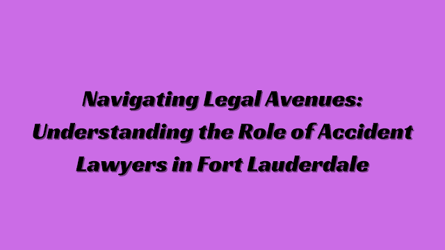accident lawyers fort lauderdale