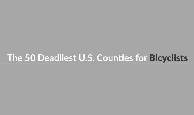 The 50 Deadliest U.S. Counties for Bicyclists