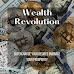 Wealth Revolution: Supercharge Your Desires, Embrace Your Prosperity!