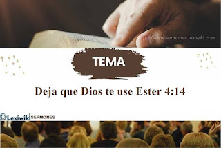 Deja que Dios te use Ester 4:14