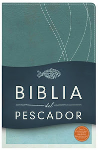 Biblia del Pescador-Rvr 1960 = Fisher of Men Bible-Rvr 1960 (Evangelismo-Discipulado-Ministerio)