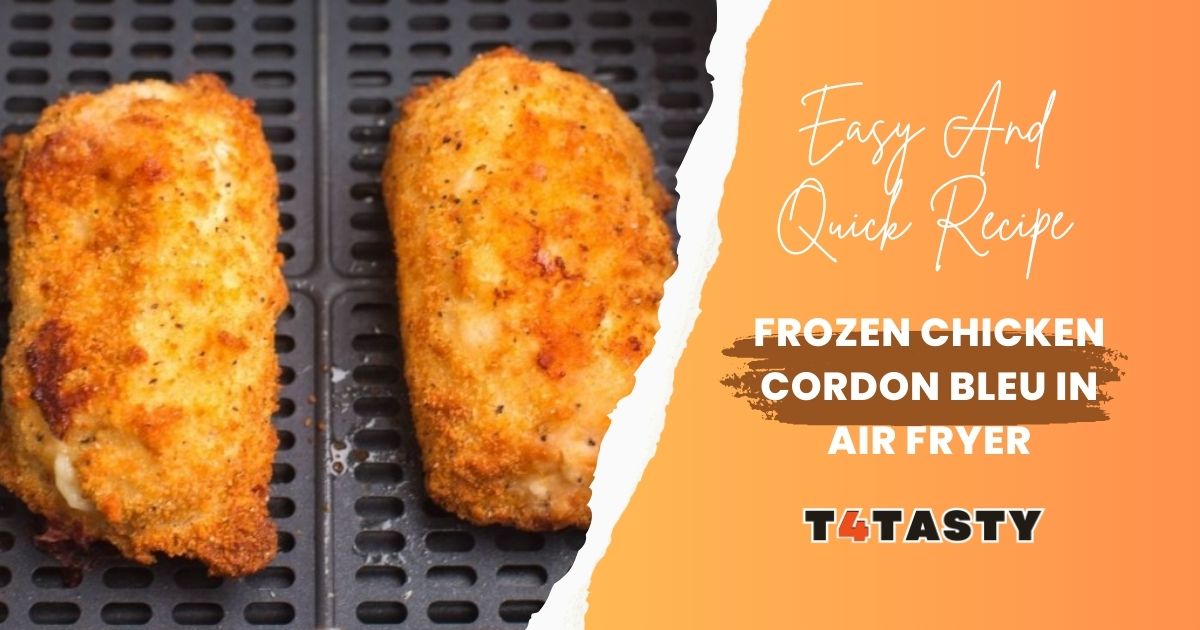 Frozen Chicken Cordon Bleu In Air Fryer