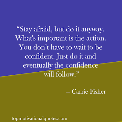 Inspirational Quote For Work - Stay Afraid -short inspirational work quotes