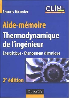 Aide-mémoire - Thermodynamique de l'ingénieur Energétique - Changement climatique - 2eme édition