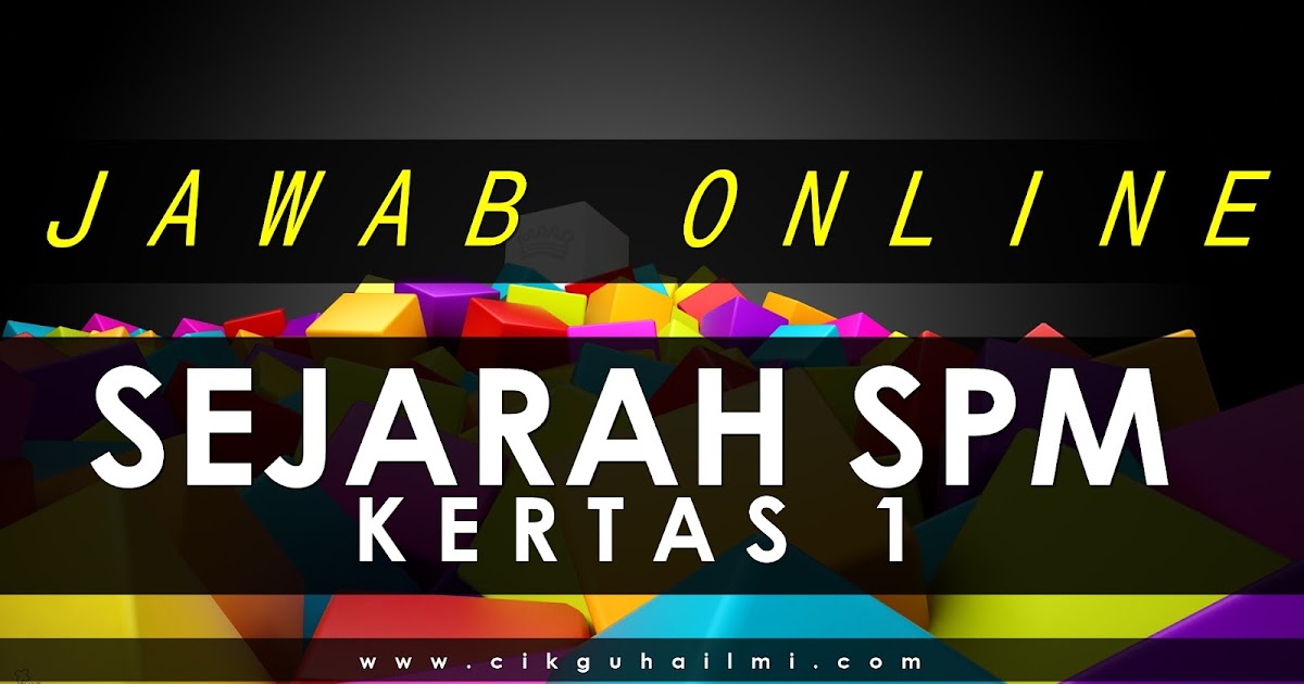 Soalan Percubaan Sejarah Spm 2019 - Kunci Ujian