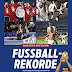 Bewertung anzeigen Das neue Buch der Fußball-Rekorde: Bundesliga, Europacup, EM und WM. Die Superlative aus 100 Jahren Bücher