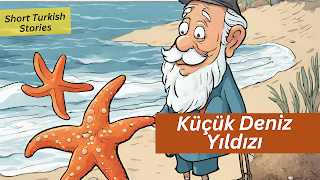 Easy Turkish Stories, learn turkish, turkish stories, short turkish stories, turkish stories for beginners, turkish stories with english translation