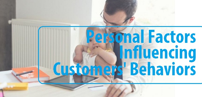 Personal factors influencing customers' behaviors