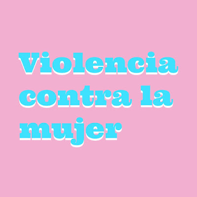 Texto celeste en fondo rosado: Violencia contra la mujer.