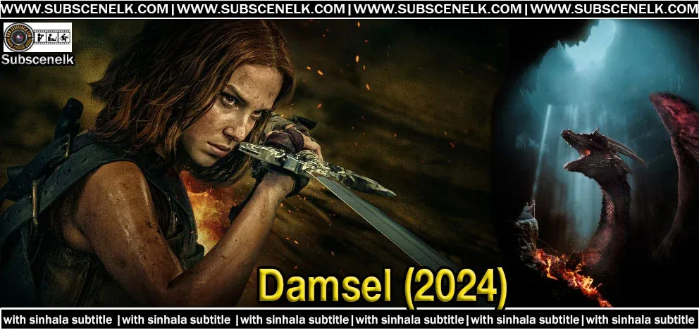 Damsel Sinhala Subtitle,Damsel Sinhala Sub,Damsel (2024) Cast,Damsel (2024) Crew,Damsel (2024) Review,Damsel (2024) Box Office,Damsel (2024) English Subtitle,Damsel (2024) English Sub,Damsel English Sub,Damsel English Subtitle,Princess Elodie, Millie Bobby Brown, dark fantasy film, Juan Carlos Fresnadillo, Dan Mazeau, Netflix release, March 8, 2024, dragon, chasm, Queen Isabelle, betrayal, survival, marriage proposal, escape, adventure, ancient ritual, sacrifice, deception, bravery, rescue party, confrontation, familial bond, glowing worms, cave, perilous journey, royal sacrifices, dead dragon hatchlings, rescue mission, diversion, Aurean scheme, revelation, empowerment, triumph, mixed reviews, Rotten Tomatoes, Metacritic, Mick LaSalle, Peter Debruge, Kate Erbland, San Francisco Chronicle, Variety, IndieWire,damsel movie,damsel,movie damsel,damsels movie,damsel netflix,damsel millie bobby brown,damsel film,damsel trailer,damsel movie millie bobby brown,damsel movie review,the movie damsel,damsel film millie bobby brown,robert pattinson and mia wasikowska movies,damsel movie trailer,robert pattinson mia wasikowska movie