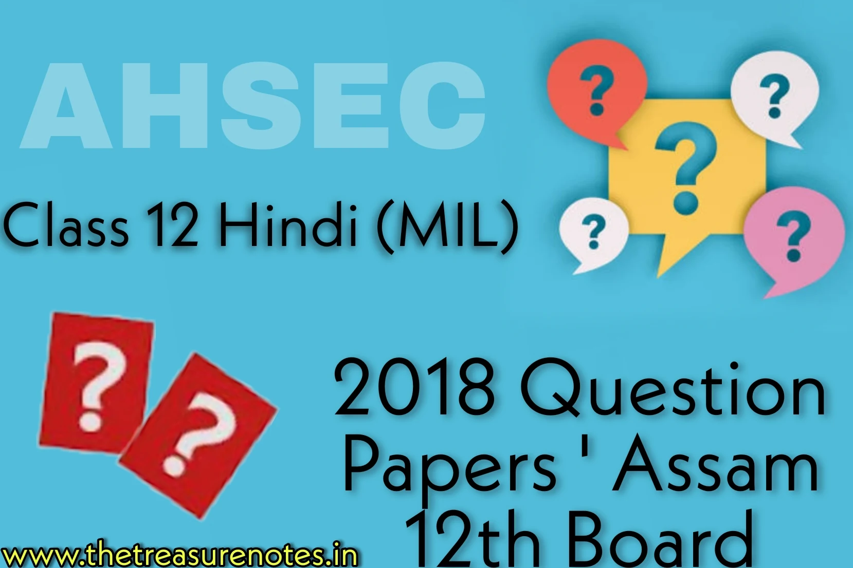 AHSEC Class 12 - Hindi (MIL) 2018 Question Paper | Class 12 Hindi Question Paper