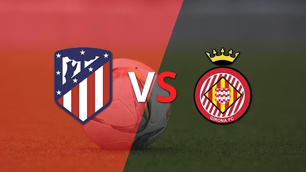 Ver en directo el Atlético Madrid - Girona
