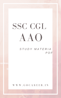 Download SSC CGL AAO Exam Study Material In PDF