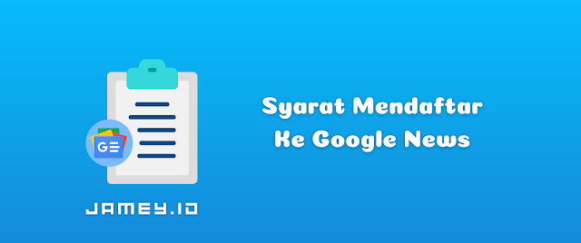 Syarat Mendaftar Ke Google News