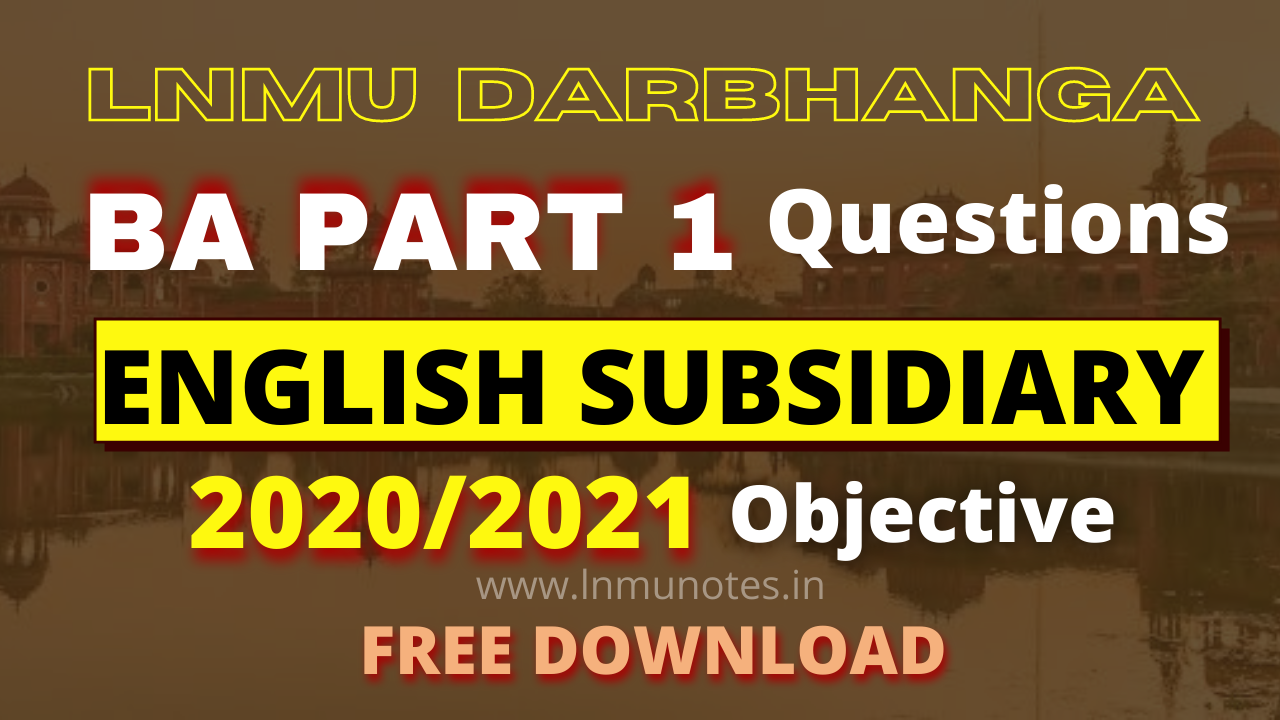 PART 1 SUBSIDIARY QUESTIONS LNMU DARBHANGA