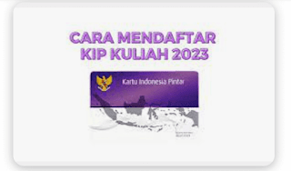 Pendaftaran KIP Kuliah 2023 sampai Kapan?