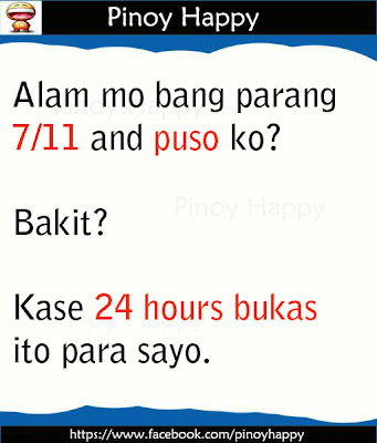 Alam mo bang parang 7/11 and puso ko?