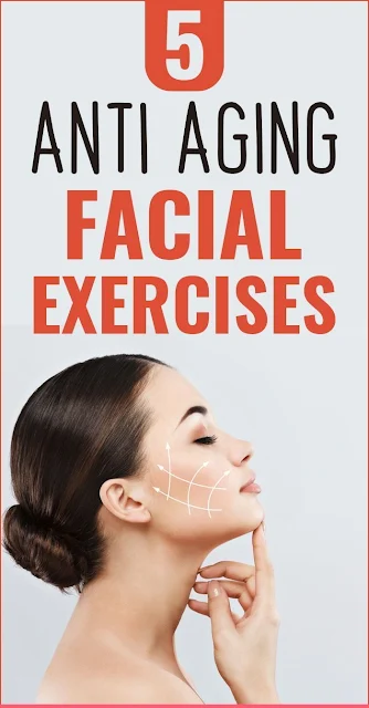 5 Best Anti Aging Facial Exercises