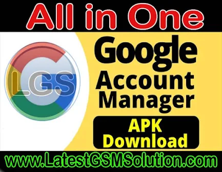 Latest All in one Google Account Manager apk File Download Free Latest All in one Google Account Manager apk File Download Free