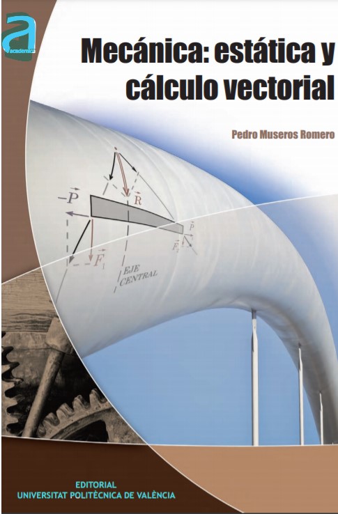 Mecánica: Estática y Cálculo Vectorial Pedro Museros Romero en pdf