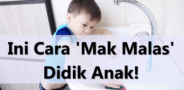 Ini Cara 'Mak Malas' Didik Anak!