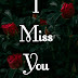 Top 10 I Miss You Images, Greetings, Pictures for whatsapp Facebook