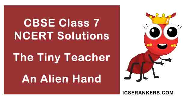 NCERT Solutions for Class 7th English Chapter 1 The Tiny Teacher