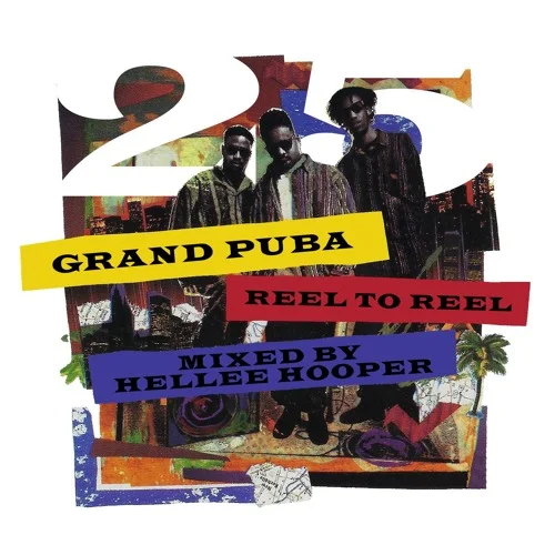 Grand Puba | Reel To Reel 25 Anniversary Mix von Hellee Hooper 