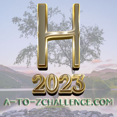 #AtoZChallenge 2023 letter H