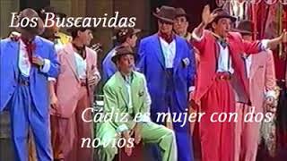 Pasodoble "Cádiz es mujer con dos novios". Comparsa "Los buscavidas"