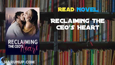 Reclaiming the CEO's Heart Novel