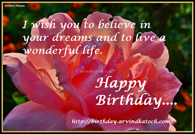 believe, dreams, wonderful, life, Birthday card, Happy Birthday