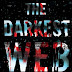 Darkest Web : Drugs, death and destroyed lives ... the inside story of the internet's evil twin Kindle Edition PDF