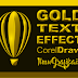 Ini Dia! Cara Mudah Membuat Gold Text Effect di CorelDraw