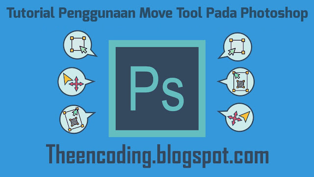 Tutorial Penggunaan Move Tool Pada Photoshop