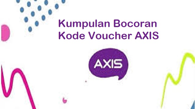 Bocoran Kode Voucher AXIS