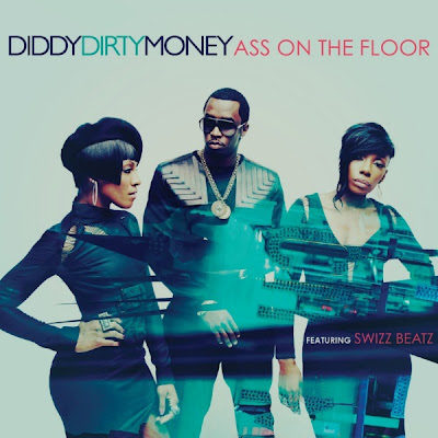 Diddy Dirty Money - Ass On The Floor (ft. Swizz Beatz) Lyrics