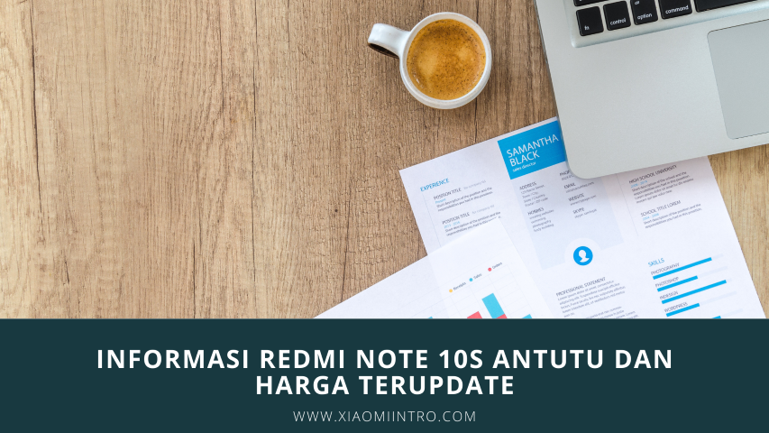 Informasi Redmi Note 10S Antutu Dan Harga Terupdate