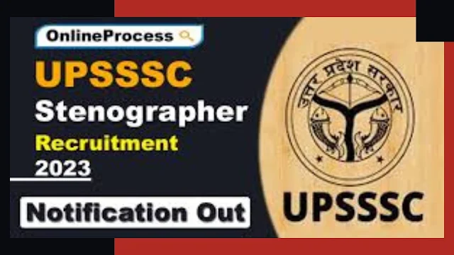 UPSSSC  stenographer Recruitment 2023 in hindi : उत्तर प्रदेश अधीनस्थ सेवा चयन आयोग ने विभिन्न विभागों में खाली आशुलिपिक के 277 पदों पर भर्ती का विज्ञापन जारी
